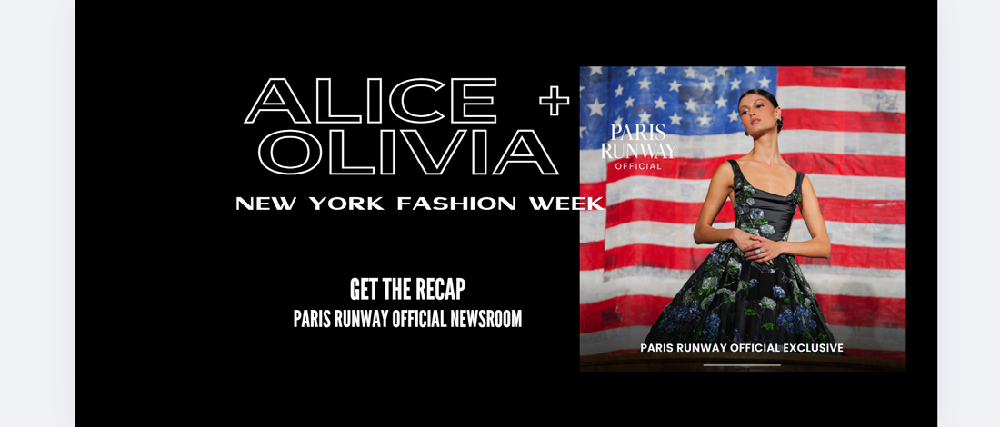 Paris Runway Official Exclusive: Alice + Olivia Celebrates the American Woman at New York Fashion Week with headlining Lady Liberty Dress, America's Gardens theme & USA Hallmark Designs