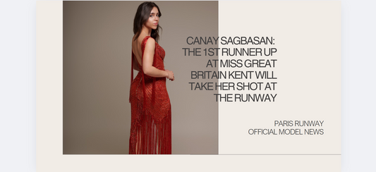 Canay Sagbasan: The 1st Runner Up at Miss Great Britain Kent will take her shot at the Runway