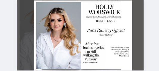Against the odds... Holly Worswick shows what it means to live your dreams despite a life altering diagnosis. Paris Runway Official gives her the chance to walk the Runway.