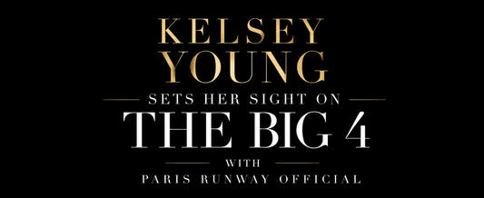 Kelsey Young Sets Her Sights on the Big Four Fashion Weeks with Paris Runway Official