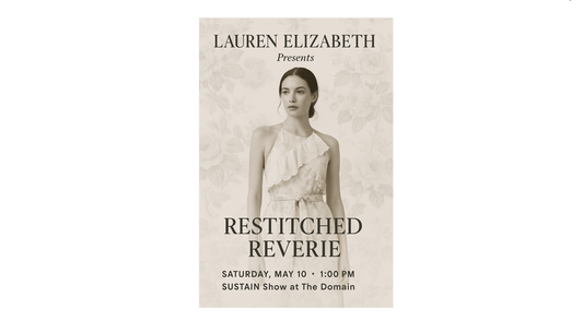 Lauren Elizabeth Brings ‘Restitched Reverie’ to Austin Fashion Week – A Dreamy Revival of Secondhand Beauty