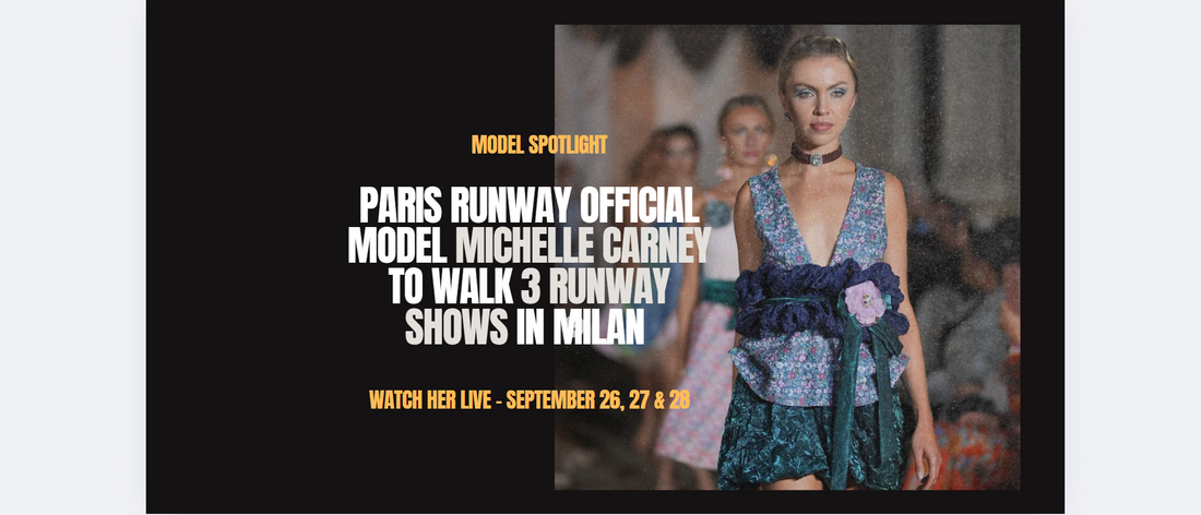 Paris Runway Official Model Michelle Carney to Walk 3 Runway Shows in Milan
