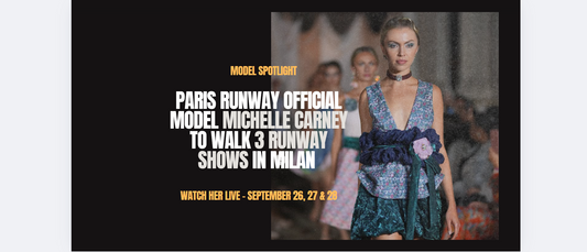 Paris Runway Official Model Michelle Carney to Walk 3 Runway Shows in Milan