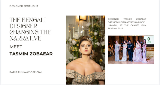 The Rise of TZ STUDIO: Tasmim Zobaear’s Couture Vision Unfolds in Paris