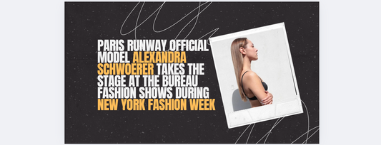 Paris Runway Official Model Alexandra Schwoerer Takes the Stage at The Bureau Fashion Shows During New York Fashion Week