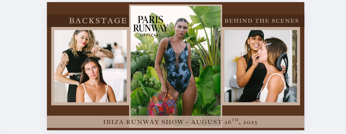 Paris Runway Official Exclusive - Backstage at Ibiza Runway Show on August 26th, 2025