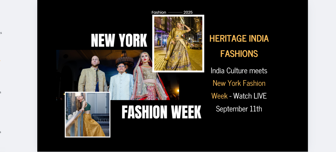 Heritage India Fashions: India Culture meets New York Fashion Week - Watch LIVE September 11th