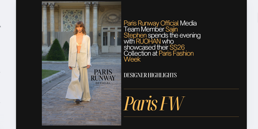 Paris Runway Official Media Team spends the evening with RUOHAN who showcased their SS26 Collection at Paris Fashion Week