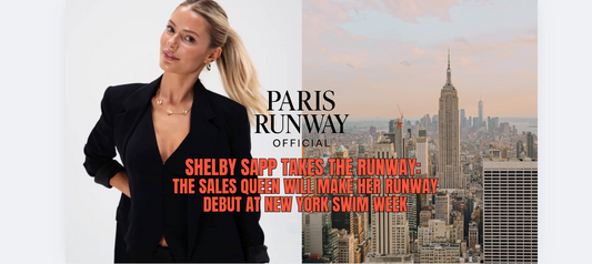 Paris Runway Exclusive: SHELBY SAPP TAKES THE RUNWAY - THE SALES QUEEN WILL MAKE HER RUNWAY DEBUT AT NEW YORK SWIM WEEK