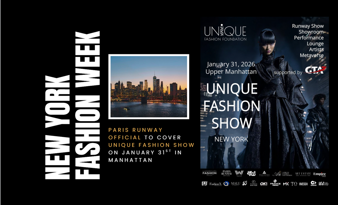 A New Runway Experience is coming to New York City. Unique Fashion Show Unveils Its 6th Global Edition in New York City with Paris Runway Official as Official Media Partner
