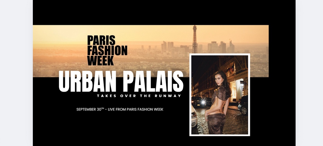 Urban Palais to Present “Modern Princesses” Collection at Paris Fashion Week - Watch LIVE on September 30th from Paris Fashion Week